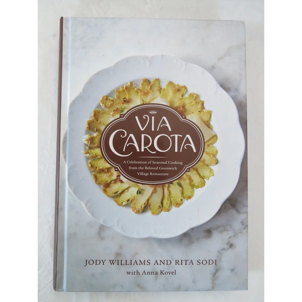 Via Carota Cookbook Jody Williams Rita Sodi Italian Seasonal Cooking Hardcover